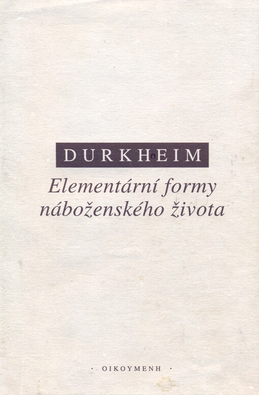 Elementární formy náboženského života: systém totemismu v Austrálii