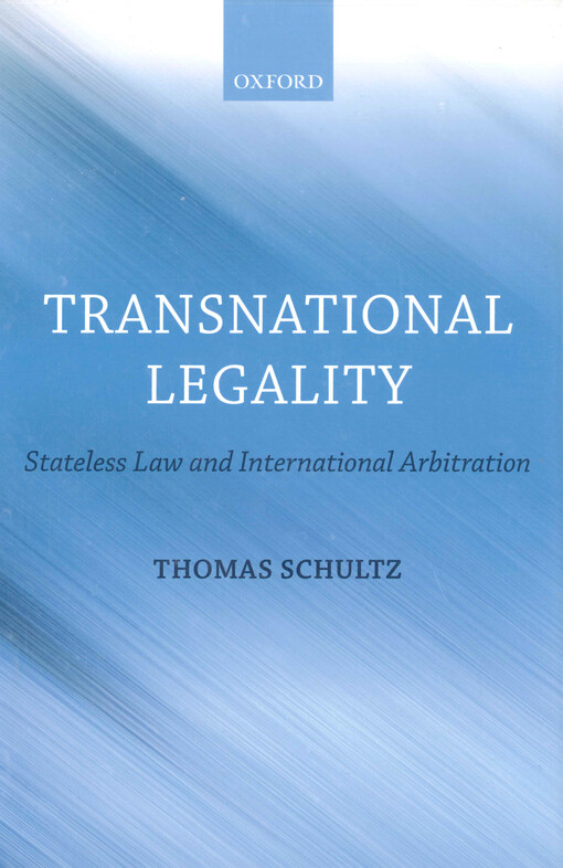 Transnational legality :stateless law and international arbitration