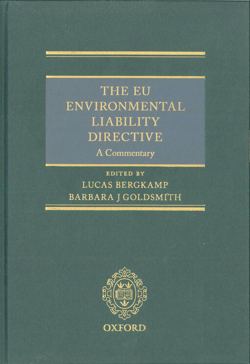 The EU environmental liability directive :a commentary