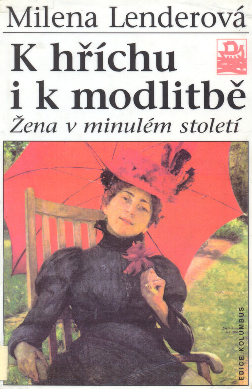 K hříchu i k modlitbě: žena v minulém století