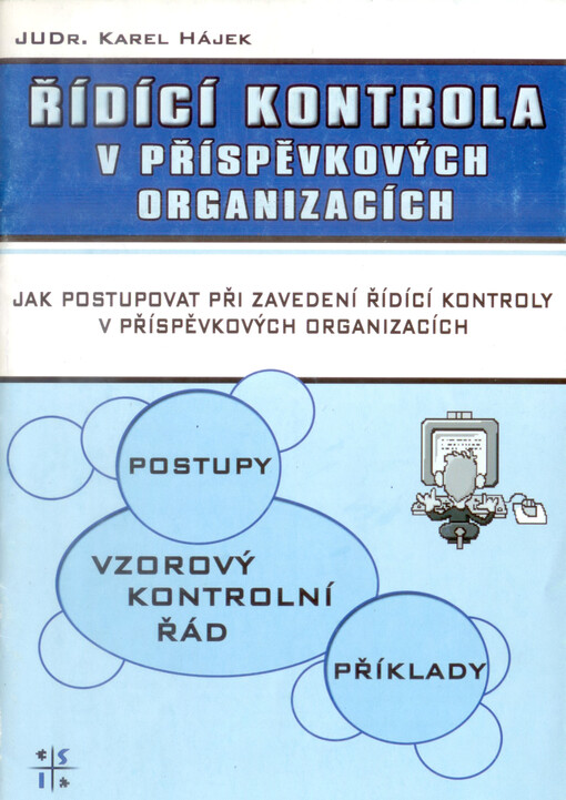 Řídící kontrola v příspěvkových organizacích :jak postupovat při zavedení řídící kontroly v příspěvkových organizacích