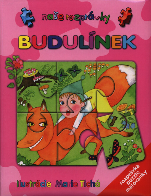 Budulínek :rozprávka, puzzle, maľovanky