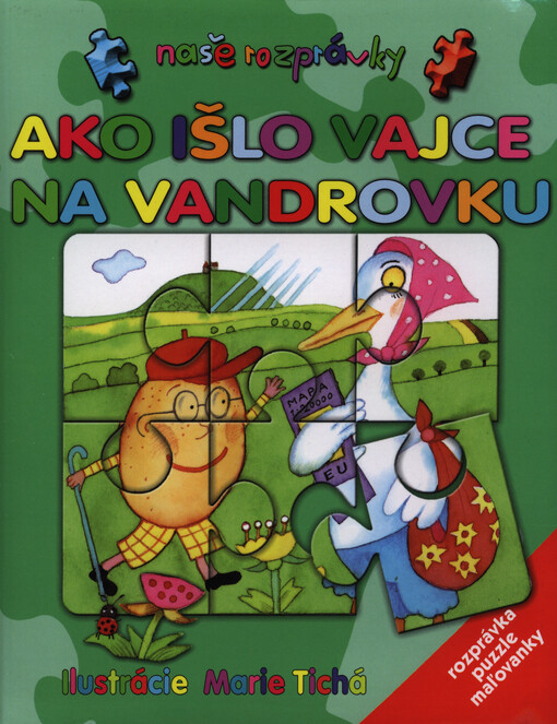 Ako išlo vajce na vandrovku :rozprávka, puzzle, maľovanky