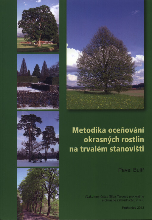 Metodika oceňování okrasných rostlin na trvalém stanovišti
