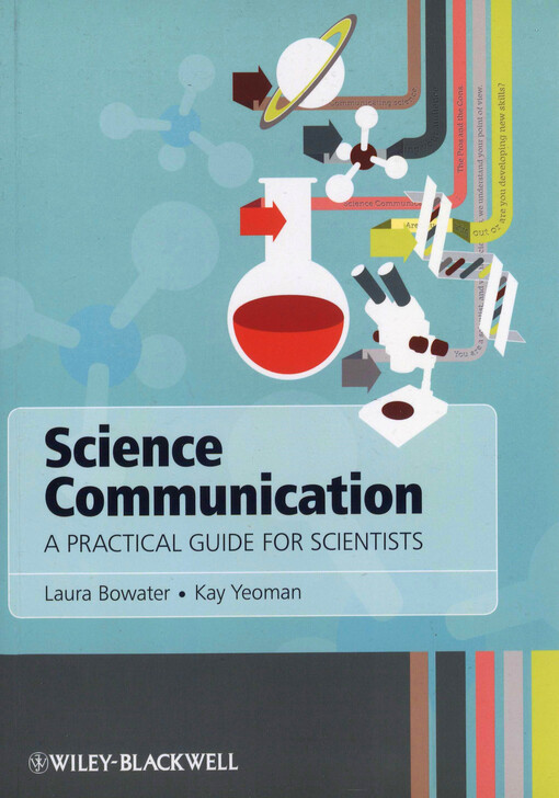 Science communication :a practical guide for scientists