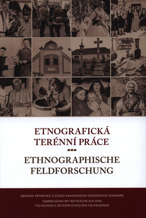 Etnografická terénní práce :[sborník příspěvků z česko-rakouského odborného semináře