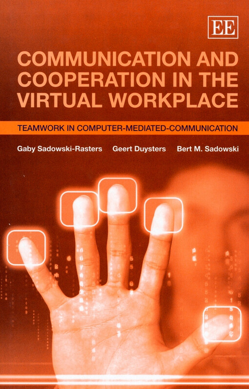 Communication and cooperation in the virtual workplace :teamwork in computer-mediated-communication