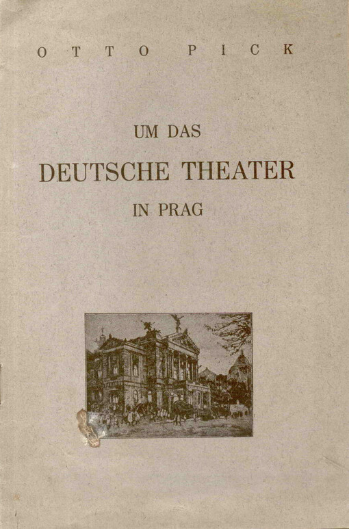 Um das deutsche Theater in Prag