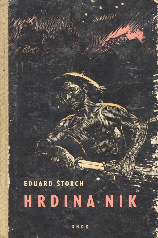 Hrdina Nik :junácké příběhy z doby Sámovy