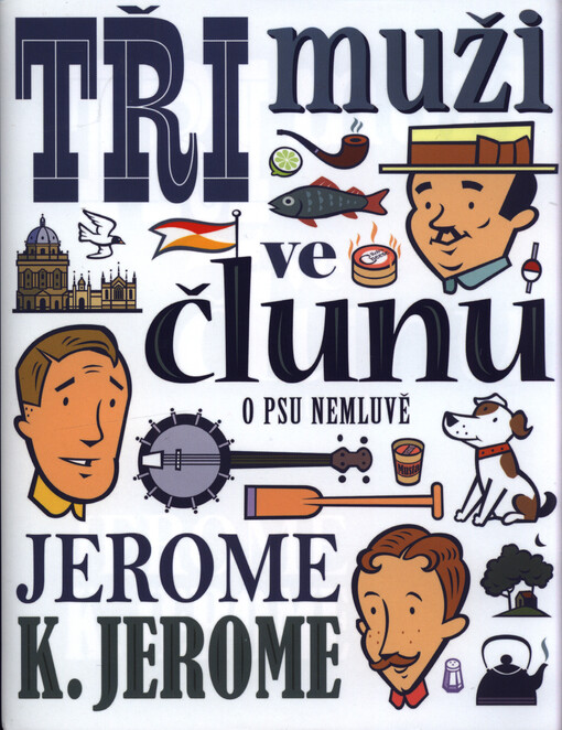 Tři muži ve člunu (o psu nemluvě)