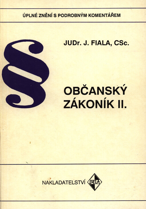 Občanský zákoník: úplné znění s podrobným komentářem