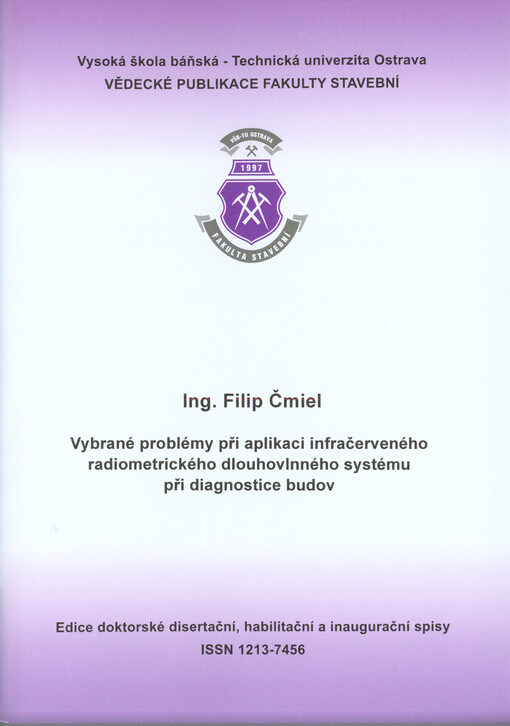 Vybrané problémy při aplikaci infračerveného radiometrického dlouhovlnného systému při diagnostice budov :autoreferát k disertační práci