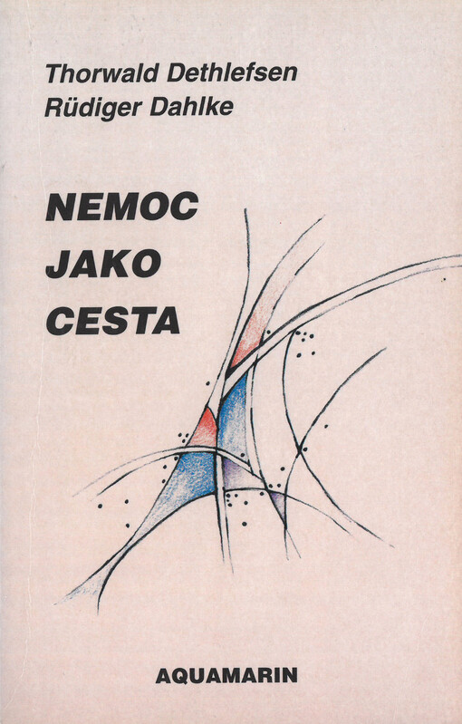 Nemoc jako cesta: vklad a výklad klinických obrazů nemocí
