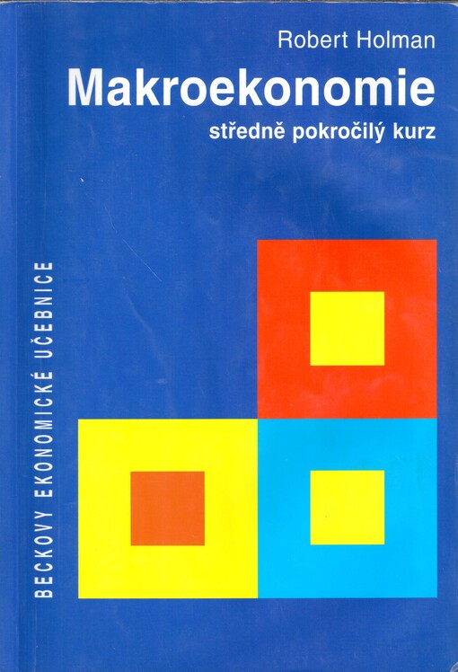 Makroekonomie: středně pokročilý kurz