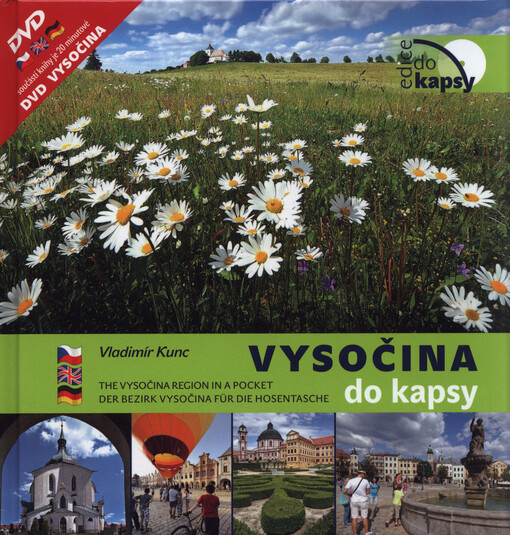 Vysočina do kapsy = The Vysočina region in a pocket = Der Bezirk Vysočina für die Hosentasche   