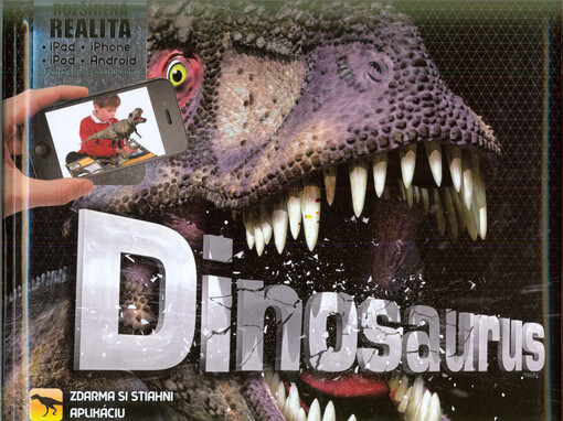 Dinosaurus :[rozšírená realita]