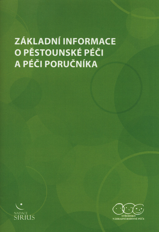 Základní informace o pěstounské péči a péči poručníka, 2., přeprac. vyd.