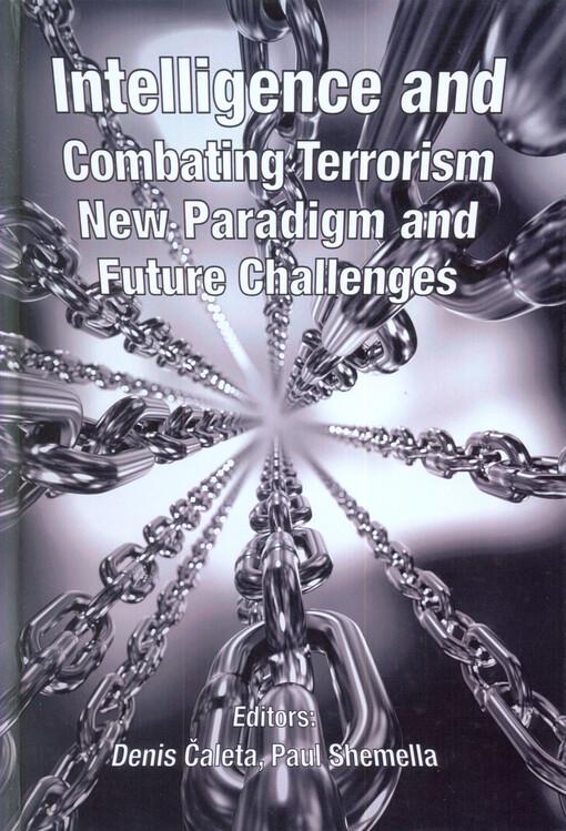 Intelligence and combating terrorism :new paradigm and future challenges