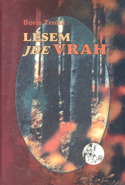 Lesem jde vrah