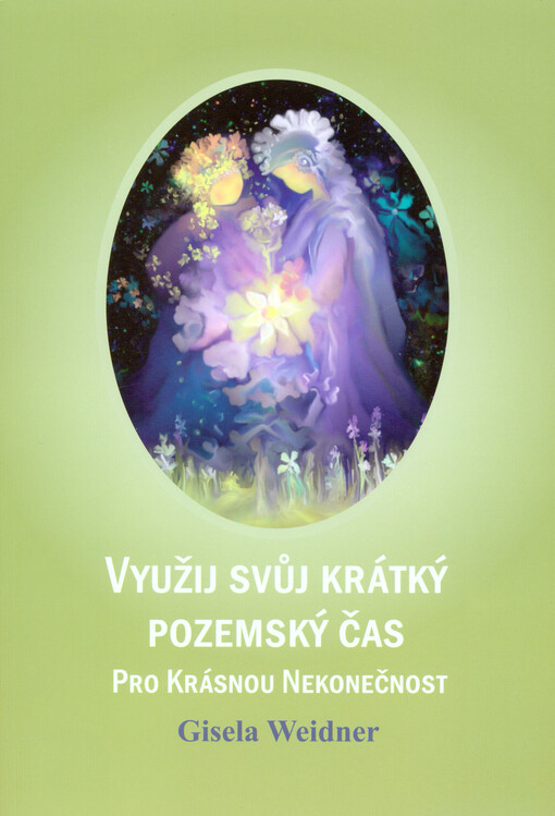 Využij svůj krátký pozemský čas pro krásnou nekonečnost