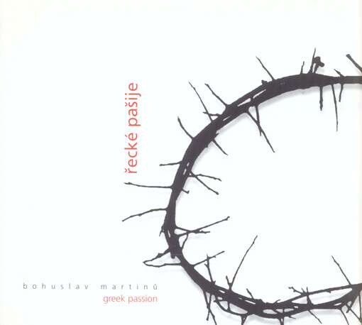 Bohuslav Martinů, Řecké pašije =Bohuslav Martinů, Greek passion