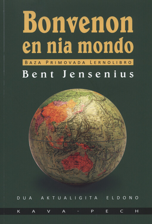 Bonvenon en nia mondo :primovada legolibro en la Internacia Lingvo Esperanto