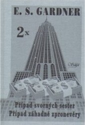 Případ svorných sester ; Případ záhadné zpronevěry