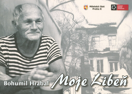 Bohumil Hrabal - Moje Libeň