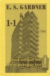Případ rozespalé ženy ; Okresní prokurátor kácí les