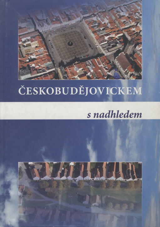 Českobudějovickem s nadhledem