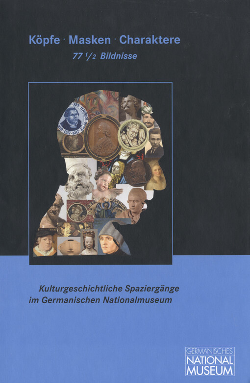 Köpfe, Masken, Charaktere :77½ Bildnisse