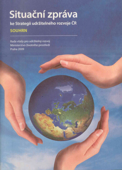 Situační zpráva ke Strategii udržitelného rozvoje ČR : souhrn