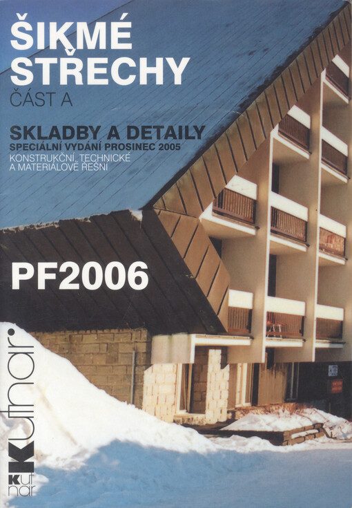 KUTNAR - Šikmé střechy : prosinec 2005. Část A