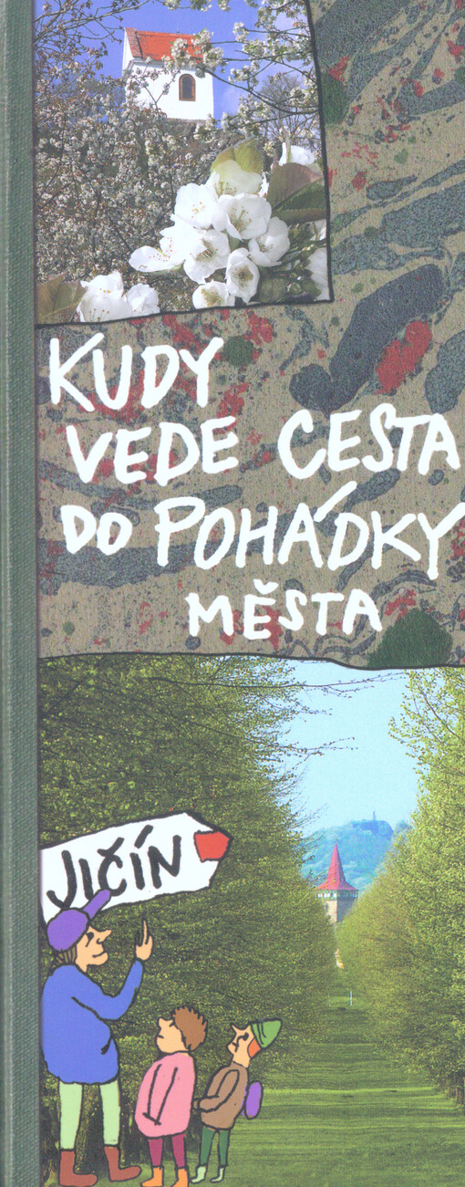 Kudy vede cesta do pohádky města Jičín