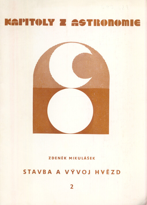 Stavba a vývoj hvězd :metodický materiál pro hvězdárny, planetária a astronomické kroužky