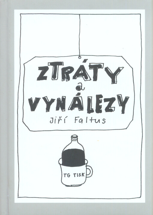 Ztráty a vynálezy :aforismy, epigramy, kresby