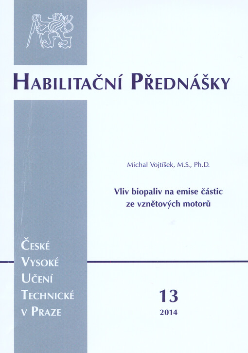 Vliv biopaliv na emise částic ze vznětových motorů =Effect of biofuels on diesel engine particle emissions