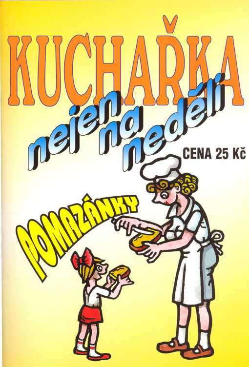 Kuchařka nejen na neděli.Pomazánky