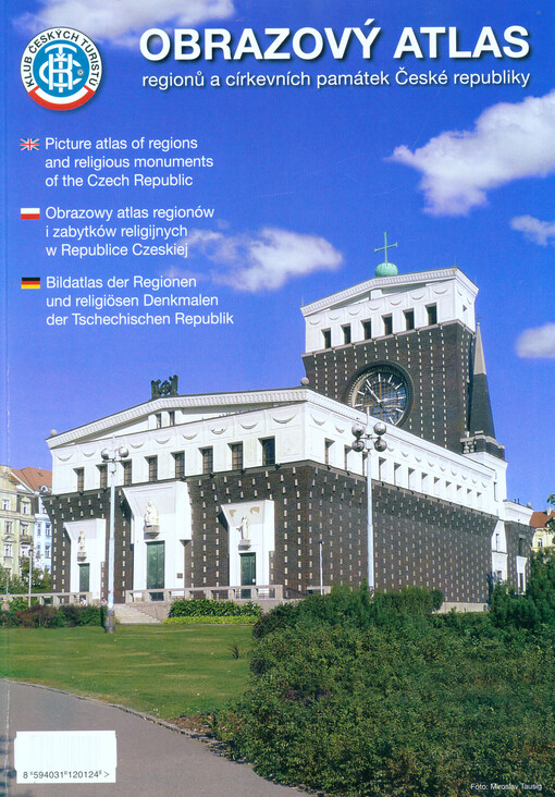 Obrazový atlas regionů a církevních památek České republiky =Picture atlas of regions and religious monuments of the Czech Republic = Obrazowy atlas regionów i zabytków religijnych w Republice Czeskiej = Bildatlas der Regionen und religiösen Denkmalen der Tschechischen Republik
