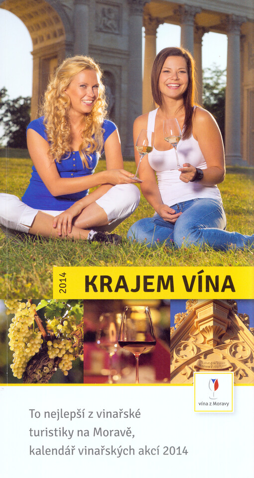 Krajem vína.To nejlepší z vinařské turistiky na jižní Moravě ..., To nejlepší z vinařské turistiky na jižní Moravě ...