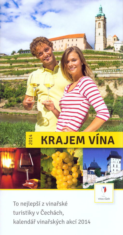 Krajem vína :to nejlepší z vinařské turistiky v Čechách : 2009