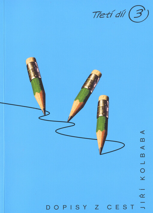 Dopisy z cest, 3. díl