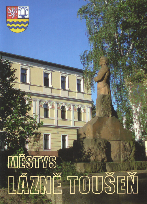 Městys Lázně Toušeň : průvodce lázeňským místem a okolím