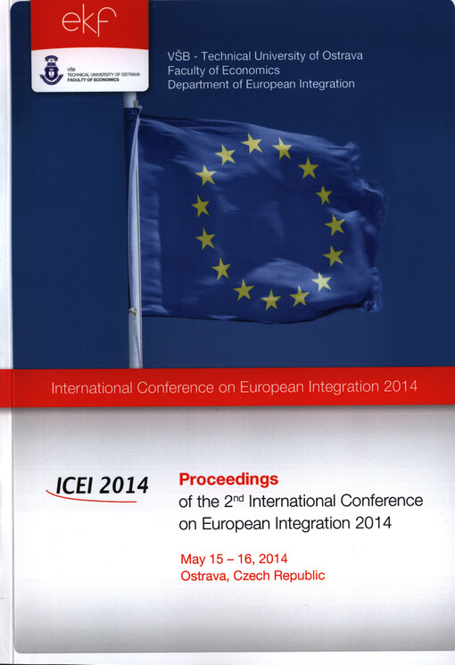 Proceedings of the ... International Conference on European Integration ... : ICEI ... : Ostrava, Czech Republic ...