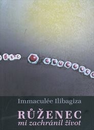 Růženec mi zachránil život