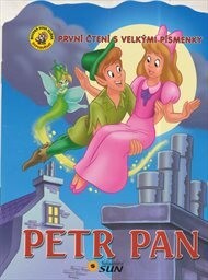 První čtení s velkými písmenky - Petr Pan