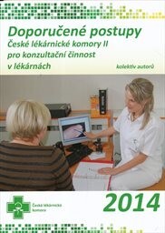 Doporučené postupy České lékárnické komory pro konzultační činnost v lékárnách, sv. 2