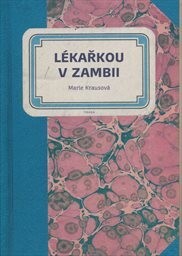 Lékařkou v Zambii