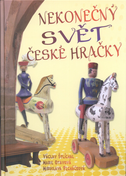 Nekonečný svět české hračky