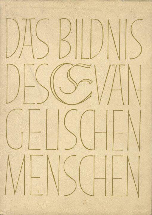 Das Bildnis des evangelischen Menschen : von Martin Luther bis zur Gegenwart   